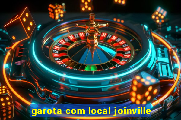 garota com local joinville